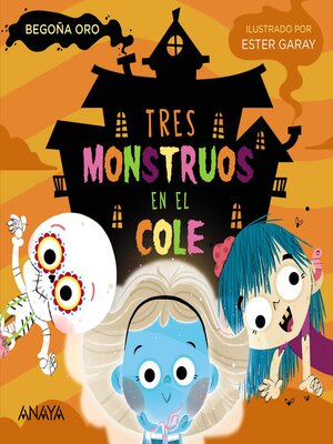 cover image of Tres monstruos en el cole